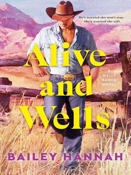 Title details for Alive and Wells by Bailey Hannah - Wait list
